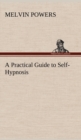 Image for A Practical Guide to Self-Hypnosis