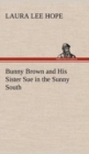 Image for Bunny Brown and His Sister Sue in the Sunny South