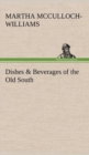 Image for Dishes &amp; Beverages of the Old South