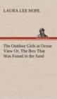 Image for The Outdoor Girls at Ocean View Or, The Box That Was Found in the Sand
