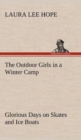 Image for The Outdoor Girls in a Winter Camp Glorious Days on Skates and Ice Boats