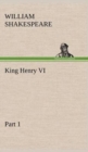 Image for King Henry VI, Part 1