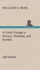 Image for A Yacht Voyage to Norway, Denmark, and Sweden 2nd edition