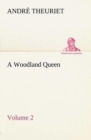 Image for A Woodland Queen - Volume 2