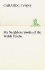 Image for My Neighbors Stories of the Welsh People