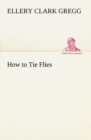 Image for How to Tie Flies