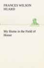 Image for My Home in the Field of Honor