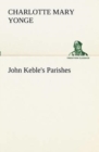 Image for John Keble&#39;s Parishes