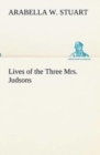 Image for Lives of the Three Mrs. Judsons