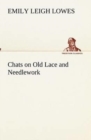 Image for Chats on Old Lace and Needlework
