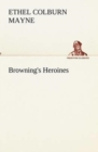 Image for Browning&#39;s Heroines