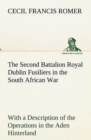 Image for The Second Battalion Royal Dublin Fusiliers in the South African War With a Description of the Operations in the Aden Hinterland