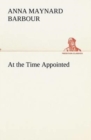 Image for At the Time Appointed