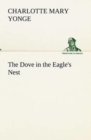 Image for The Dove in the Eagle&#39;s Nest
