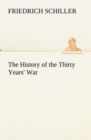 Image for The History of the Thirty Years&#39; War
