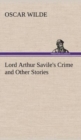 Image for Lord Arthur Savile&#39;s Crime and Other Stories