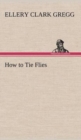 Image for How to Tie Flies