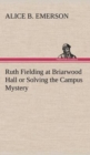 Image for Ruth Fielding at Briarwood Hall or Solving the Campus Mystery
