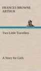 Image for Two Little Travellers A Story for Girls