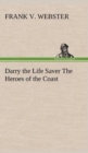 Image for Darry the Life Saver The Heroes of the Coast