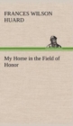 Image for My Home in the Field of Honor