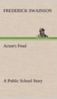 Image for Acton&#39;s Feud A Public School Story