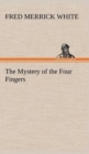 Image for The Mystery of the Four Fingers