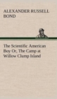 Image for The Scientific American Boy Or, The Camp at Willow Clump Island