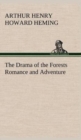 Image for The Drama of the Forests Romance and Adventure