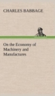 Image for On the Economy of Machinery and Manufactures