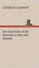 Image for The Expression of the Emotions in Man and Animals