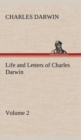 Image for Life and Letters of Charles Darwin - Volume 2