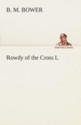 Image for Rowdy of the Cross L