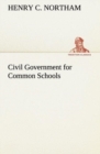 Image for Civil Government for Common Schools