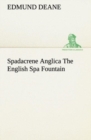 Image for Spadacrene Anglica The English Spa Fountain