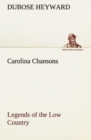 Image for Carolina Chansons Legends of the Low Country