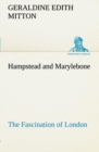 Image for Hampstead and Marylebone The Fascination of London
