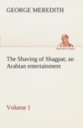 Image for The Shaving of Shagpat an Arabian entertainment - Volume 1