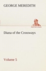 Image for Diana of the Crossways - Volume 5