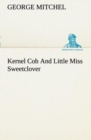 Image for Kernel Cob And Little Miss Sweetclover