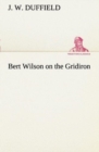 Image for Bert Wilson on the Gridiron