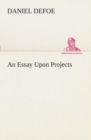 Image for An Essay Upon Projects