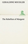 Image for The Rebellion of Margaret