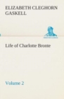 Image for Life of Charlotte Bronte - Volume 2