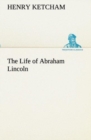 Image for The Life of Abraham Lincoln