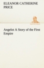 Image for Angelot A Story of the First Empire