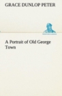 Image for A Portrait of Old George Town
