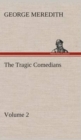 Image for The Tragic Comedians - Volume 2