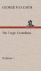 Image for The Tragic Comedians - Volume 1