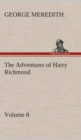 Image for The Adventures of Harry Richmond - Volume 8